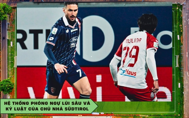 Hệ thống phòng ngự lùi sâu và kỷ luật của chủ nhà Südtirol
