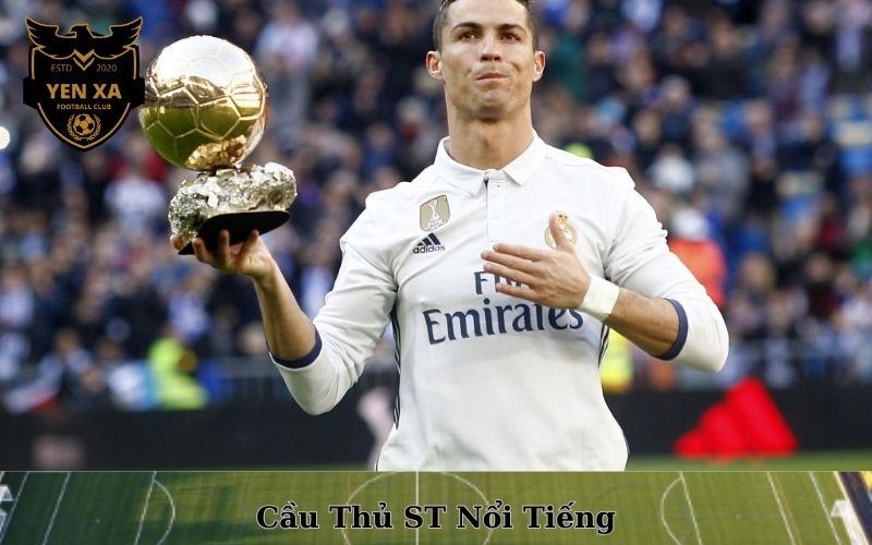 Cầu Thủ ST Nổi Tiếng