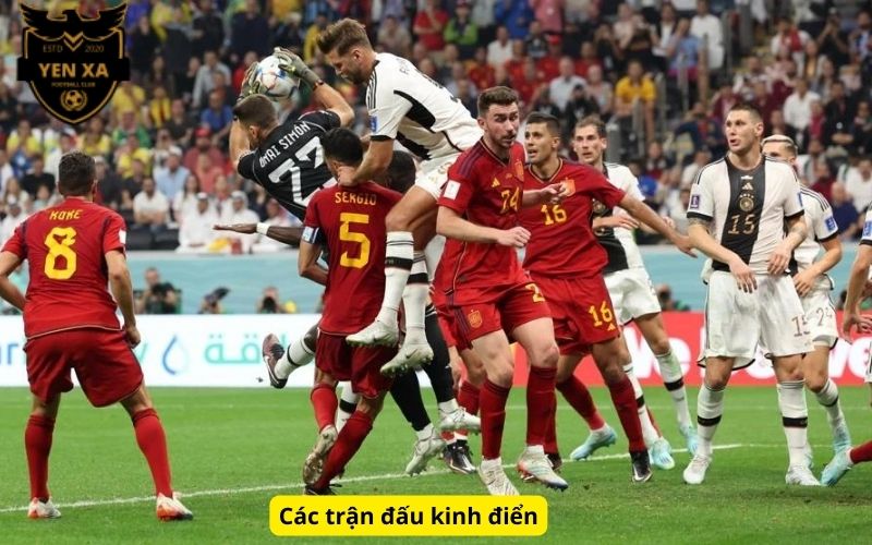 Các trận đấu kinh điển