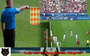 Luật việt vị trong thi đấu bóng đá